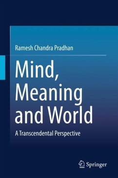 Mind, Meaning and World - Pradhan, Ramesh Chandra