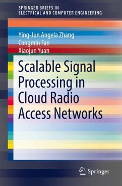 Scalable Signal Processing in Cloud Radio Access Networks - Zhang, Ying-Jun Angela;Fan, Congmin;Yuan, Xiaojun