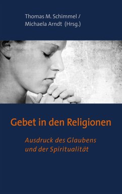 Gebet in den Religionen