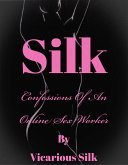 Silk: Confessions of an Online Sex Worker (eBook, ePUB)