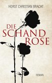 Die Schandrose Die Schandrose