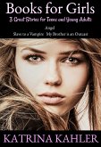 Books for Girls : 3 Great Stories for Teens and Young Adults (eBook, ePUB)
