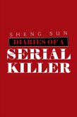 Diaries of a Serial Killer (eBook, ePUB) Diaries of a Serial Killer (eBook, ePUB)