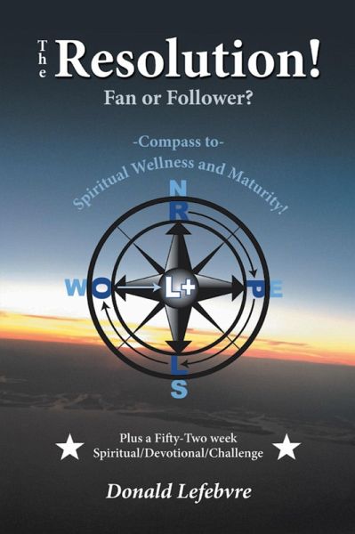 The Resolution! Fan or Follower? (eBook, ePUB) The Resolution! Fan or Follower? (eBook, ePUB)