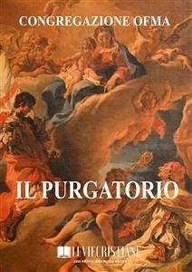 Il Purgatorio (eBook, ePUB) - OFMA (Curatore), Congregazione