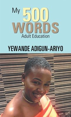 My 500 Words (eBook, ePUB) - Adigun-Ariyo, Yewande