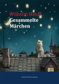 Wilhelm Hauff - Gesammelte Märchen (eBook, ePUB)