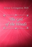 The Girl of the Woods (eBook, ePUB)
