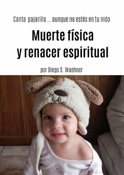 Muerte física y renacer espiritual (eBook, ePUB) - S. Waehner, Diego