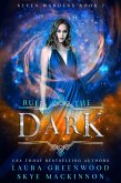 Rule the Dark (Seven Wardens, #7) (eBook, ePUB)