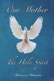Our Mother: The Holy Spirit (eBook, ePUB)