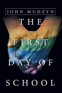 The First Day of School (eBook, ePUB) - Mudzyn, John