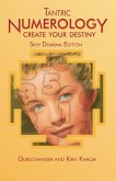 Tantric Numerology: Create Your Destiny (eBook, ePUB) Tantric Numerology: Create Your Destiny (eBook, ePUB)