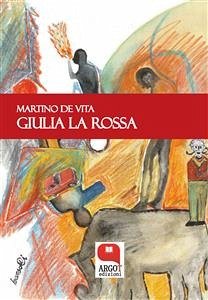 Giulia la rossa (eBook, ePUB) - De Vita, Martino