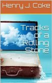 Tracks of a Rolling Stone (eBook, ePUB)