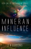 Mineran Influence (Mineran Series, #1) (eBook, ePUB) Mineran Influence (Mineran Series, #1) (eBook, ePUB)