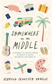 Somewhere in the Middle (eBook, ePUB)