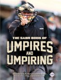 The SABR Book of Umpires and Umpiring (SABR Digital Library, #46) (eBook, ePUB)