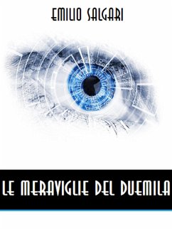 Le meraviglie del Duemila (eBook, ePUB) - Salgari, Emilio