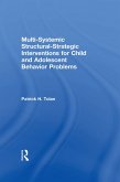 Multi-Systemic Structural-Strategic Interventions for Child and Adolescent Behavior Problems (eBook, ePUB)