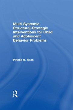 Cover Multi-Systemic Structural-Strategic Interventions for Child and Adolescent Behavior Problems (eBook, ePUB)