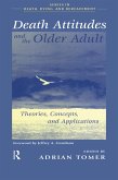 Death Attitudes and the Older Adult (eBook, ePUB)