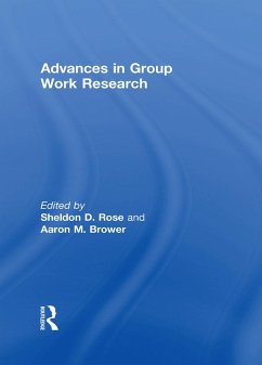 Advances in Group Work Research (eBook, PDF) - Brower, Aaron; Rose, Sheldon D