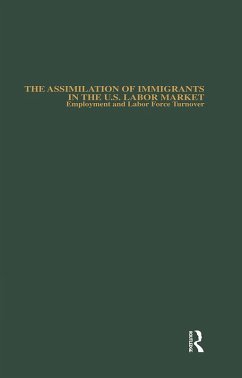 The Assimilation of Immigrants in the U.S. Labor Market (eBook, ePUB) - Hurst, Michael E.