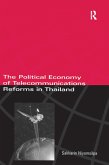 The Political Economy of Telecommunicatons Reforms in Thailand (eBook, ePUB)
