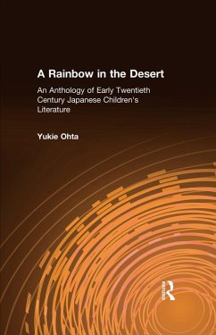 Cover A Rainbow in the Desert: An Anthology of Early Twentieth Century Japanese Children's Literature (eBook, ePUB)