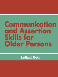 Communication and Assertion Skills for Older Persons (eBook, ePUB)
