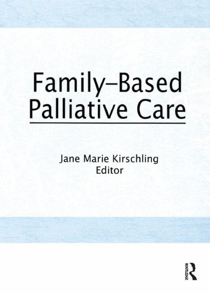 Family-Based Palliative Care (eBook, PDF)