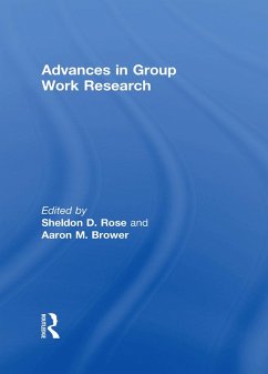 Advances in Group Work Research (eBook, ePUB) - Brower, Aaron; Rose, Sheldon D