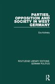 Parties, Opposition and Society in West Germany (RLE: German Politics) (eBook, PDF)