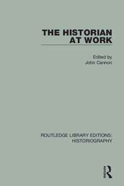 The Historian At Work (eBook, PDF) - Cannon, John