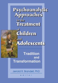 Psychoanalytic Approaches to the Treatment of Children and Adolescents (eBook, PDF) - Brandell, Jerrold R