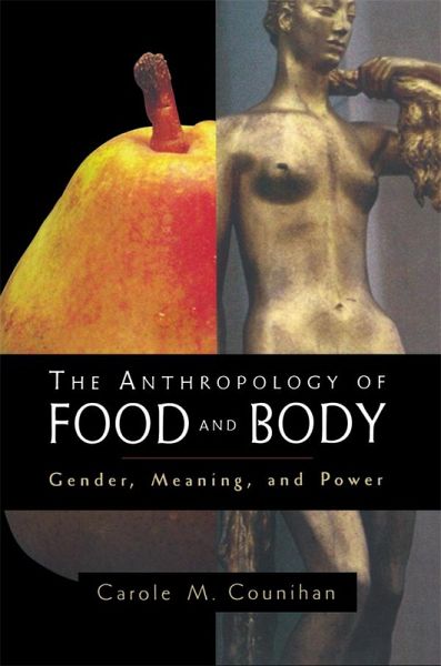 The Anthropology of Food and Body (eBook, ePUB) The Anthropology of Food and Body (eBook, ePUB)