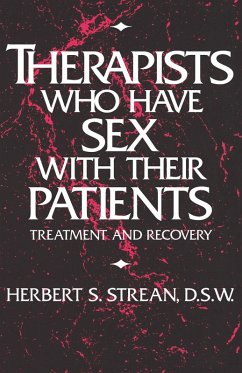 Therapists Who Have Sex With Their Patients (eBook, ePUB) - Strean, Herbert S.