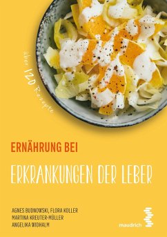 Ernährung bei Erkrankungen der Leber (eBook, PDF) - Budnowski, Agnes; Koller, Flora; Kreuter-Müller, Martina; Widhalm, Angelika