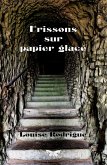 Frissons sur papier glace (eBook, ePUB)