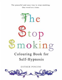 The Stop Smoking Colouring Book for Self-Hypnosis - Pincini, Esther