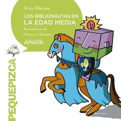 Los Biblionautas en la Edad Media - Alonso, Ana