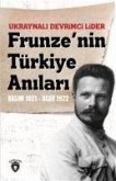 Ukraynali Devrimci Lider Frunzenin Türkiye Anilari Kasim 1921-Ocak 1922