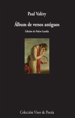 Álbum de versos antiguos - Valéry, Paul; Gandía, Pedro