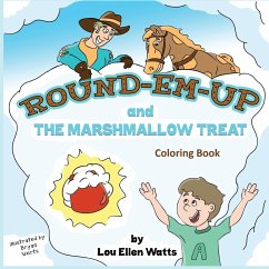 Round-Em-Up and the Marshmallow Treat Coloring Book - Watts, Lou Ellen