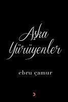 Aska Yürüyenler - Camur, Ebru