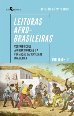 Leituras afro-brasileiras: volume 2 (eBook, ePUB) - Da Brito, Ênio José Costa