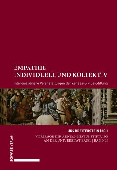 Empathie - individuell und kollektiv (eBook, PDF) - Bernhardt, Reinhold; Breithaupt, Fritz; Di Gallo, Alain; Grob, Thomas; Herren-Oesch, Madeleine; Krebs, Angelika; Marchal, Hugues; Mutschler, Hans-Dieter; von Rechenberg, Brigitte; Schmidt, Matthias; Wild, Markus