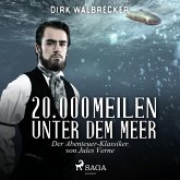 20.000 Meilen unter dem Meer - Der Abenteuer-Klassiker von Jules Verne (Ungekürzt) (MP3-Download)