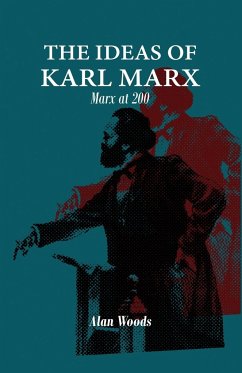 The Ideas of Karl Marx - Woods, Alan